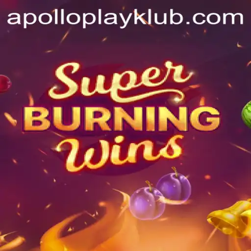 Discover the Thrills of SuperBurningWins: An Unforgettable Gaming Experience